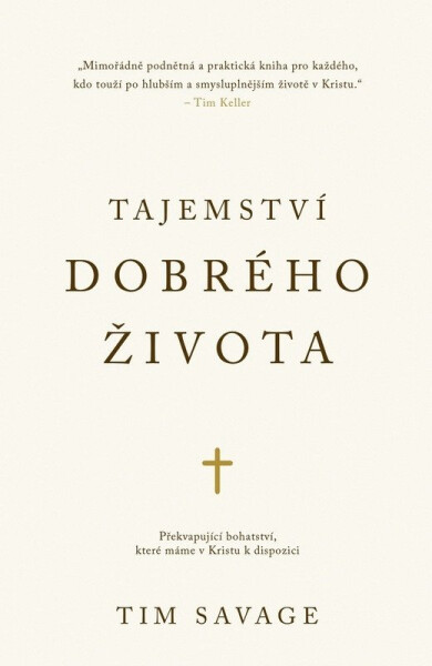 Tajemství dobrého života - Tim Savage