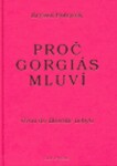 Proč Gorgiás mluví Kryštof Boháček