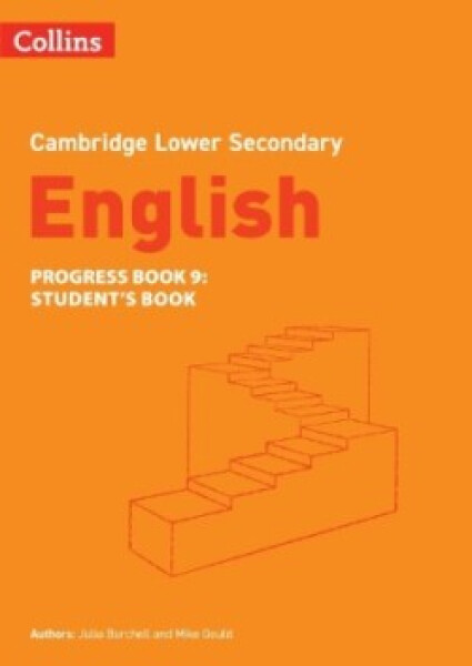 Cambridge Lower Secondary English Progress Book - Student's Book 9 (2nd Edition) - Burchell Julia; Gould, Mike