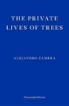 The Private Lives of Trees - Alejandro Zambra