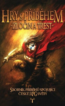 Hry s příběhem: Zločin a trest - Zbyněk Kučera Holub, Karel Černín