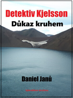 Důkaz kruhem - Janů Daniel - e-kniha