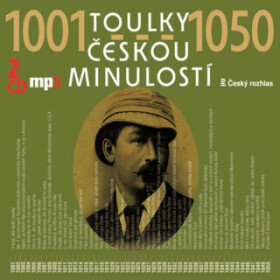 Toulky českou minulostí 1001-1050 - Josef Veselý - audiokniha