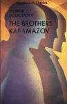 The Karamazov Brothers - Fjodor Michajlovič Dostojevskij