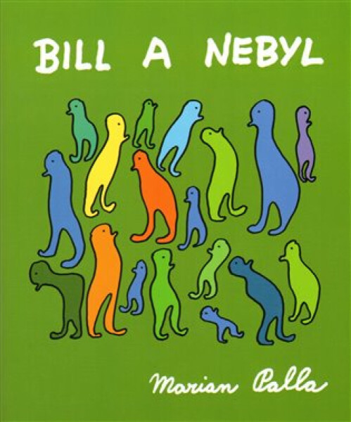 Bill a Nebyl (poškozená) - Marian Palla