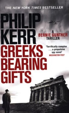 Greeks Bearing Gifts Philip Kerr