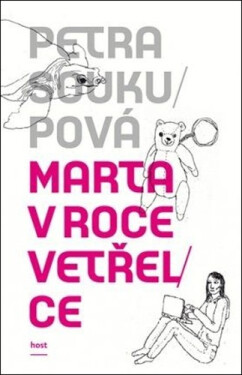 Marta v roce vetřelce - Petra Soukupová