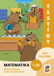 Testíky pro čtvrťáky – matematika, 1. díl (barevný pracovní sešit)