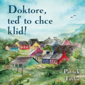 Doktore, teď to chce klid! - Patrick Taylor - audiokniha