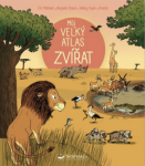 Můj velký atlas zvířat Éric Mathivet