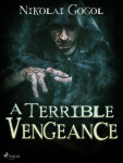 A Terrible Vengeance - Nikolai Gogol