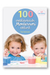100 vzdělávacích Montessori aktivit