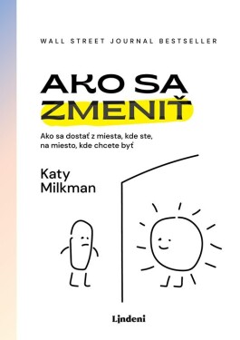 Ako sa zmeniť - Katy Milkman