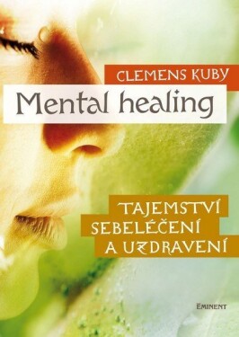 Mental Healing Clemens Kuby