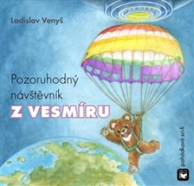 Pozoruhodný návštěvník vesmíru Ladislav Venyš