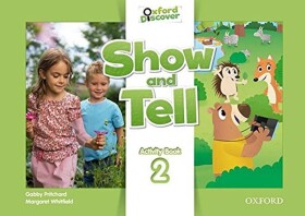 Oxford Discover Show and Tell 2 Activity Book - Gabby Pritchard