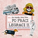 Po práci legraci II. Jan Nejedlý,