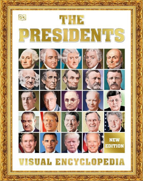 Presidents Visual Encyclopedia, 3rd Edition - Dorling Kindersley