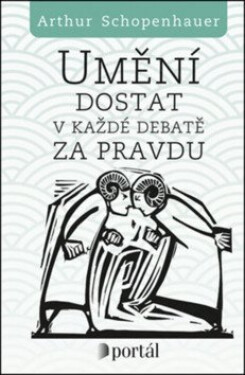 Umění dostat každé debatě za pravdu