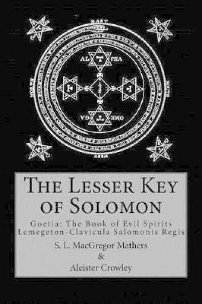 Lesser Key of Solomon - Aleister Crowley