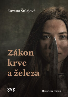 Zákon krve a železa - Zuzka Šulajová