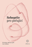 Sebepéče pro pečující - Lise Leblanc