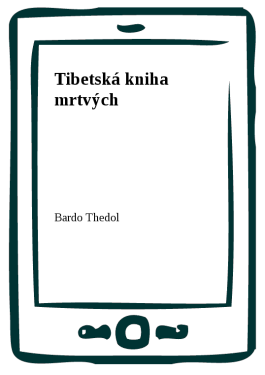 Tibetská kniha mrtvých (e-kniha) - Bardo Thedol