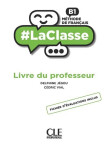 LaClasse B1: Livre du professeur - Jegou, Delphine