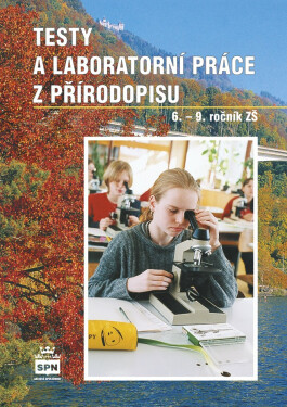 Testy a laboratorní práce z přírodopisu 6. - 9. ročník ZŠ - Zdeněk Martinec