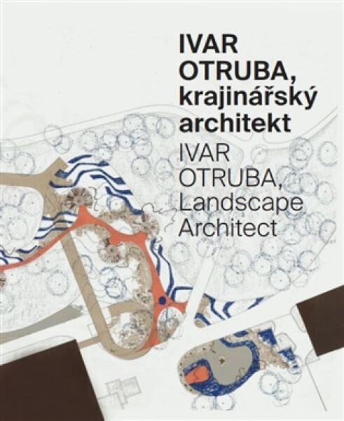 Ivar Otruba, krajinářský architekt - Ivar Otruba