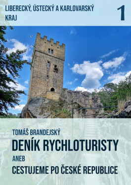 Deník rychloturisty aneb Cestujeme po České republice - Tomáš Brandejský