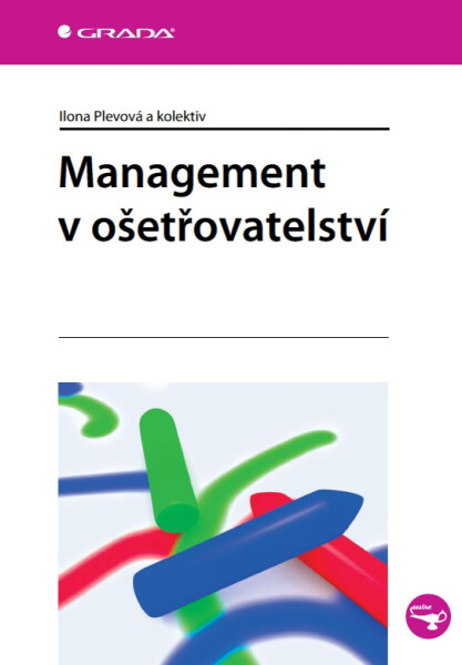 Management v ošetřovatelství - Ilona Plevová