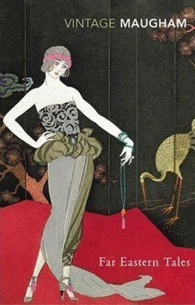 Far Eastern Tales - William Somerset Maugham