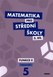 Matematika pro střední školy 5.díl Pracovní sešit