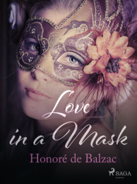 Love in a Mask - Honoré De Balzac - e-kniha