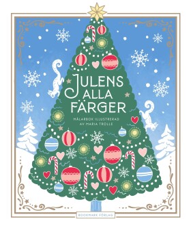 Julens alla färger, antistresové omalovánky, Maria Trolle