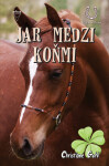 Jar medzi koňmi - Christiane Gohlová