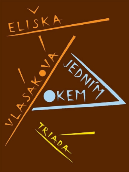 Jedním okem (poškozená) - Eliška Vlasáková