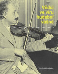 Vědci ve víru hudební vášně - Vlasta Mádlová