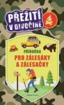 Příručka pro zálesáky a zálesačky | Moira Butterfieldová