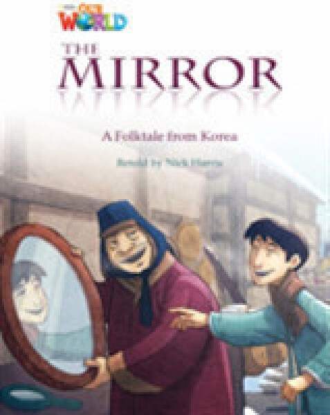 Our World Level 4 Reader: the Mirror - Harris, Nick