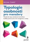 Typologie osobnosti pro manažery Michal Čakrt