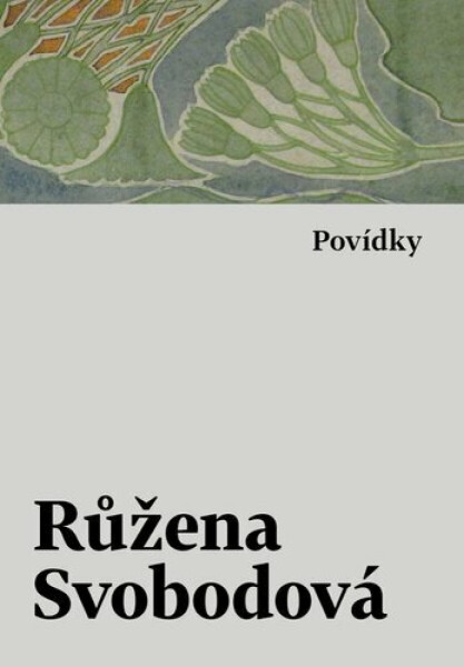 Povídky - Růžena Svobodová