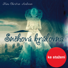 Sněhová královna - Hans Christian Andersen - audiokniha