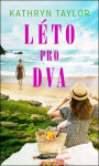 Léto pro dva - Kathryn Taylor