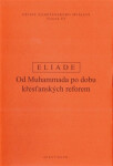 Dějiny náboženského myšlení III. - Mircea Eliade