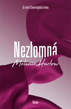 Nezlomná - Melanie Harlow