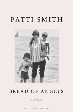 Bread of Angels - Patti Smith