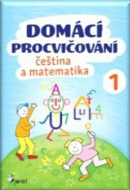 Domácí procvičování - Čeština a Matematika 1. ročník - Iva Nováková