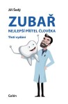 Zubař nejlepší přítel člověka